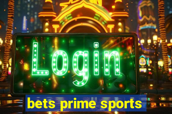 bets prime sports